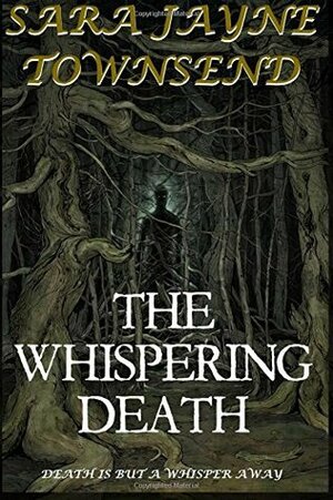 The Whispering Death by Graeme Parker, Sara Jayne Townsend, Kensington Gore