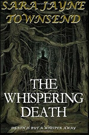 The Whispering Death by Kensington Gore, Graeme Parker, Sara Jayne Townsend