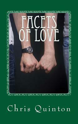 Facets Of Love by Chris Quinton