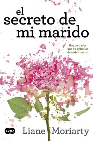 El secreto de mi marido by Liane Moriarty