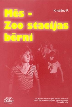 Mēs - Zoo stacijas bērni by Christiane F., Barba Voitkāne, Kristiāne F.