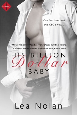 His Billion Dollar Baby by Lea Nolan