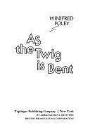 As the Twig is Bent by Winifred Foley