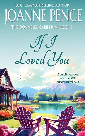 If I Loved You by Joanne Pence