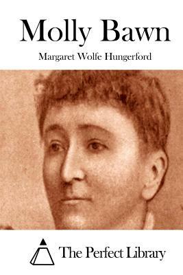 Molly Bawn by Margaret Wolfe Hungerford