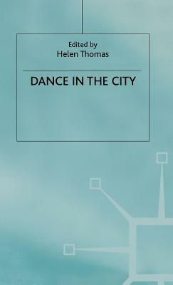 Dance in the City by Helen Thomas