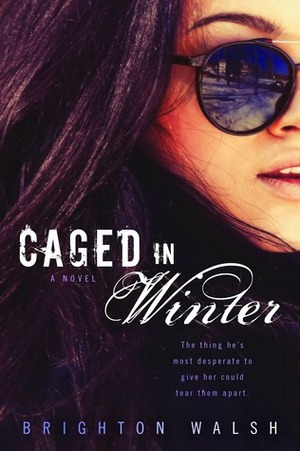 Caged in Winter by Brighton Walsh