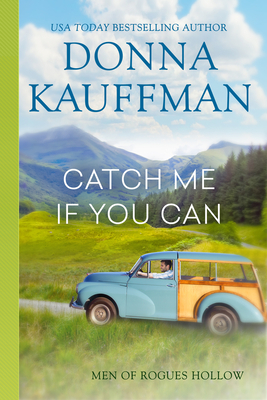 Catch Me If You Can by Donna Kauffman