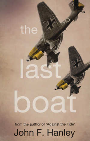 The Last Boat by John F. Hanley