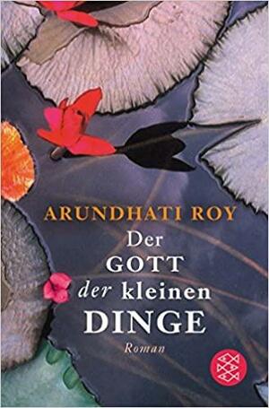 Der Gott der kleinen Dinge : Roman by Arundhati Roy