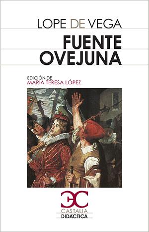 Fuenteovejuna by Lope de Vega