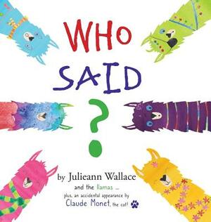 Who Said? by Julieann Wallace