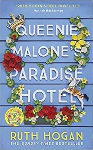 Queenie Malone's Paradise Hotel by Ruth Hogan