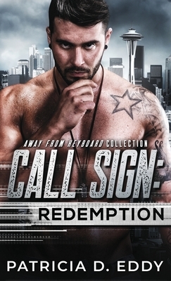 Call Sign: Redemption by Patricia D. Eddy