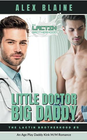 Little Doctor Big Daddy by Alex Blaine