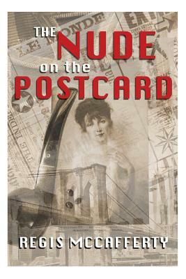 The Nude on the Postcard by Regis McCafferty