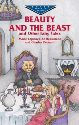 Beauty and the Beast and Other Fairy Tales by Jeanne-Marie Leprince de Beaumont