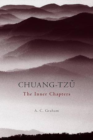 Chuang-Tzǔ: The Inner Chapters by Zhuangzi