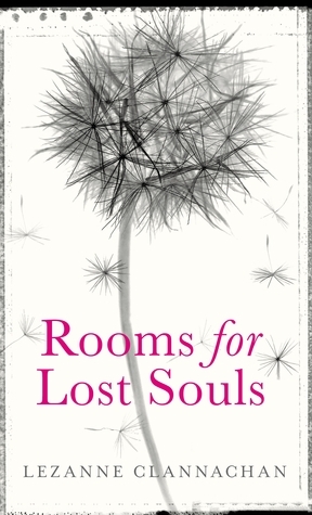 Rooms for Lost Souls by Lezanne Clannachan