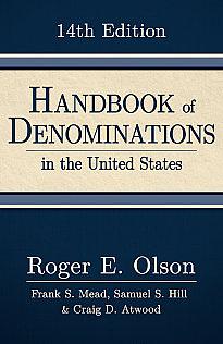 Handbook of Denominations in the United States by Roger E. Olson