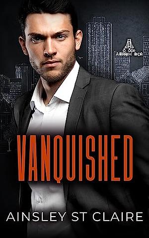 Vanquished  by Ainsley St. Claire