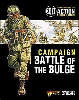Bolt Action: Campaign: Battle of the Bulge by Mark Barber