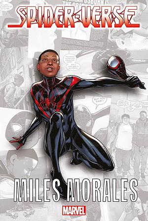 Spider-Verse - Miles Morales by Brian Michael Bendis, Sara Pichelli