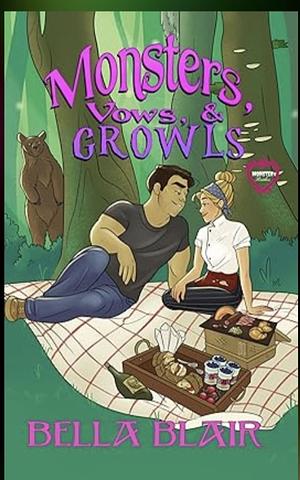Monsters, Vowls and Growls: A monster bride romance  by Bella Blair