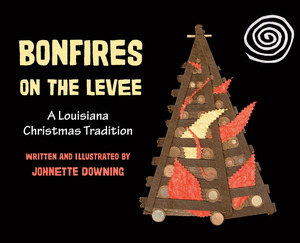 Bonfires on the Levee by Johnette Downing