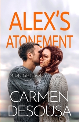 Alex's Atonement by Carmen Desousa