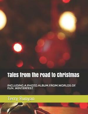 Tales from the Road to Christmas by Terry Runyan