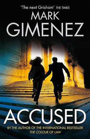 Accused by Mark Gimenez