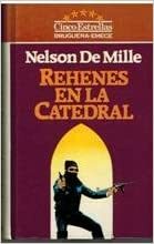 Rehenes En La Catedral/Cathedral by Nelson DeMille