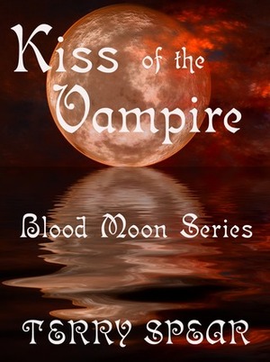 Kiss of the Vampire by Terry Spear