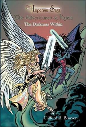 The Darkness Within by Clifford B. Bowyer