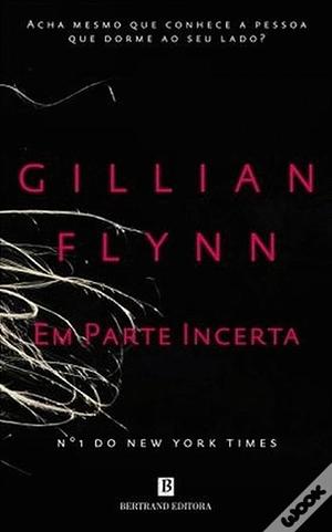 Em Parte Incerta by Gillian Flynn