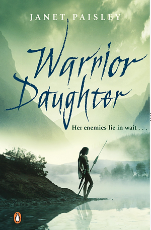 Warrior Daughter by Janet Paisley