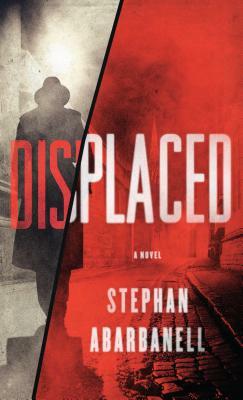 Displaced by Stephan Abarbanell