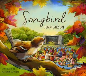 Songbird by Jenn Larson