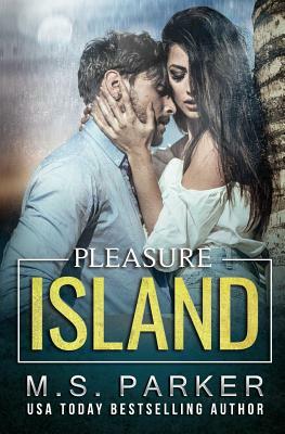 Pleasure Island by M.S. Parker