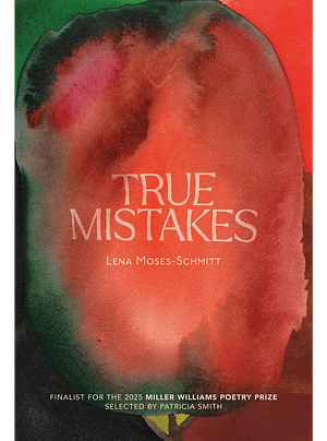 True Mistakes by Lena Moses-Schmitt