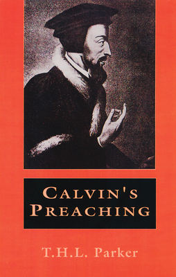 Calvin's Preaching by T. H. L. Parker