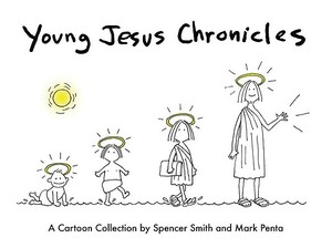 Young Jesus Chronicles by Spencer Smith, Mark Penta