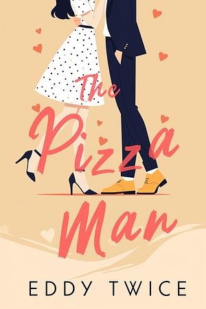 The Pizza Man by Eddy Twice