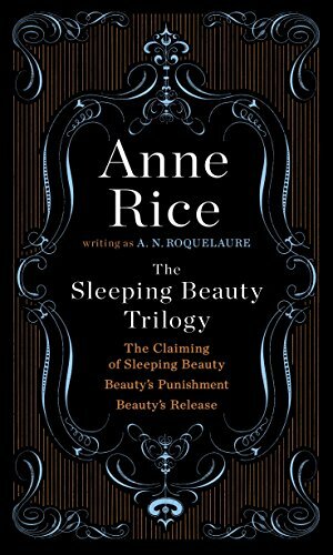 The Sleeping Beauty Trilogy (A Sleeping Beauty Novel) by A.N. Roquelaure