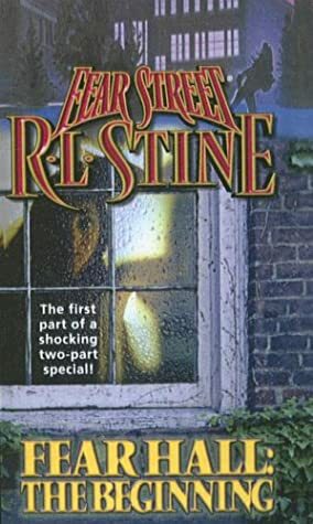 Fear Hall: The Beginning by R.L. Stine