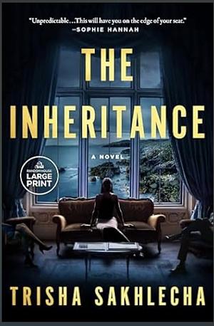 The Inheritance: A Novel  by Trisha Sakhlecha