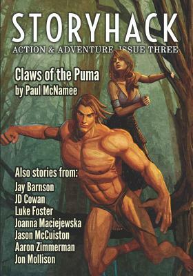 Storyhack Action & Adventure, Issue Three by Jd Cowan, Jay Barnson