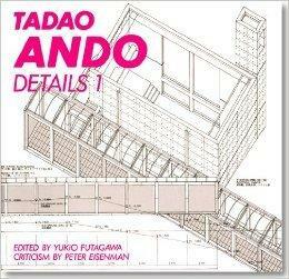 Tadao Ando: Details 1 by Peter Eisenman