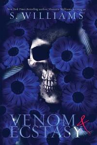 Venom & Ecstasy by S. Williams